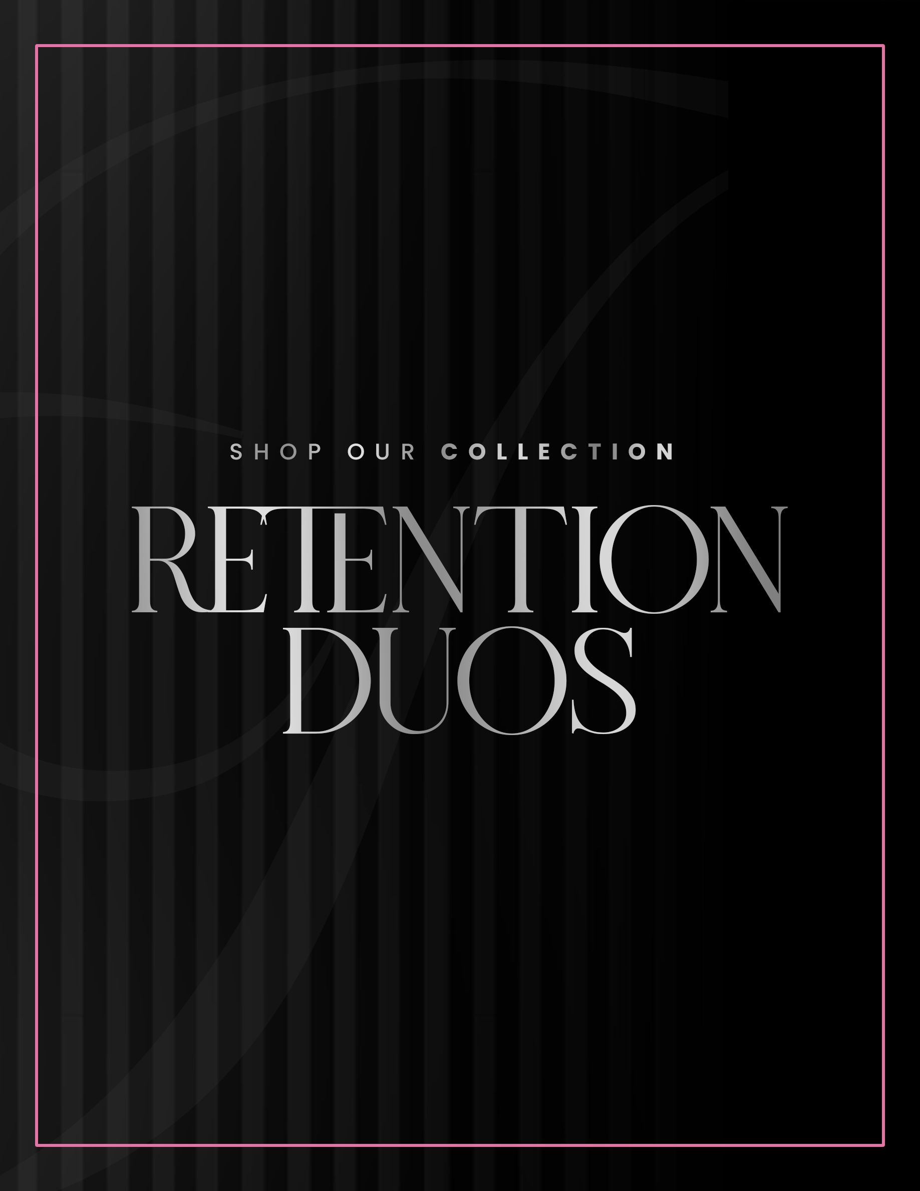 Retention duos